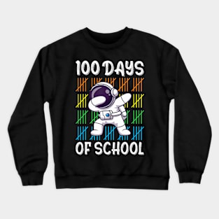 100th Day of School Boys Girls Kids Funny Dabbing Astronaut Crewneck Sweatshirt